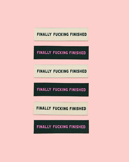 Finally Fucking Finished // Woven Labels (6 pk)