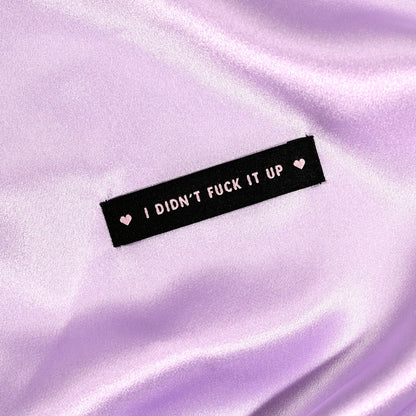 I didn't fuck it up // Woven Labels (6 pk)