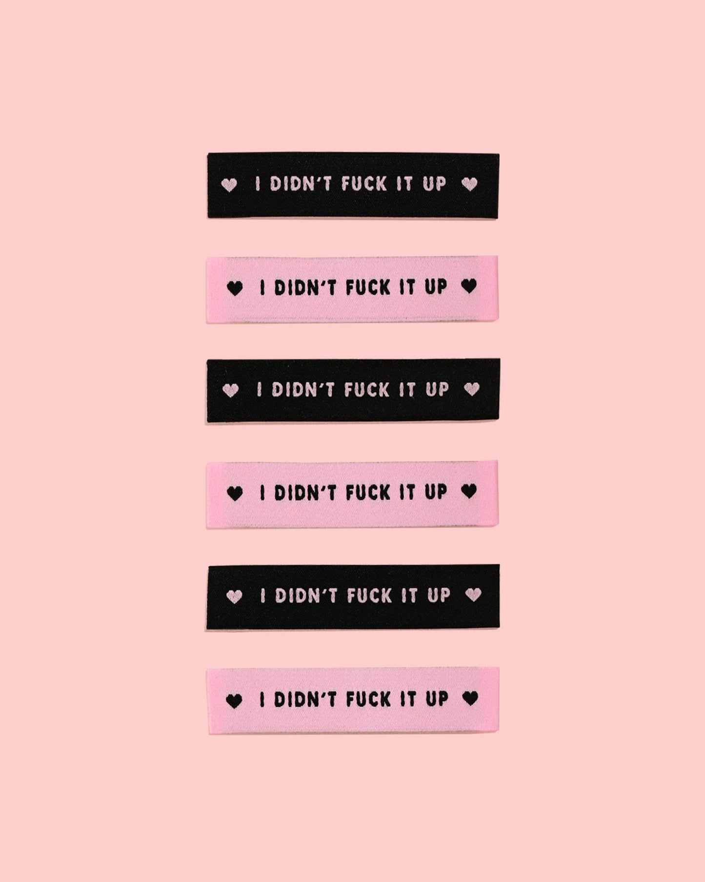 I didn't fuck it up // Woven Labels (6 pk)