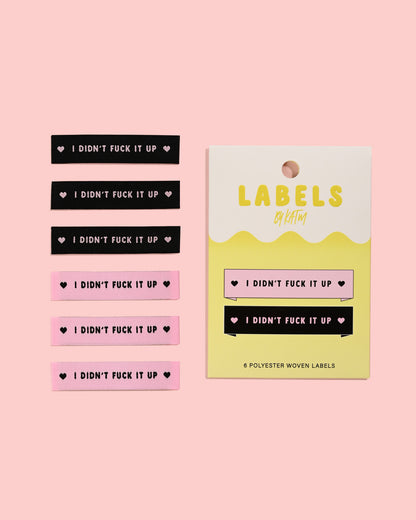I didn't fuck it up // Woven Labels (6 pk)