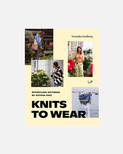 Knits to Wear: Effortless Patterns by Kutova Kika